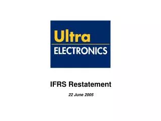 IFRS Restatement 22 June 2005