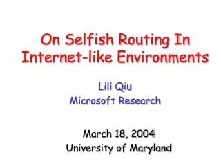 On Selfish Routing In Internet-like Environments