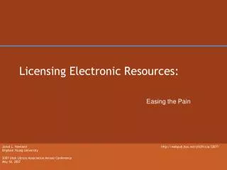 Licensing Electronic Resources: