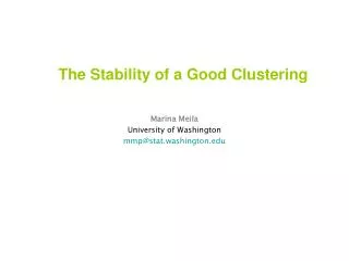 The Stability of a Good Clustering