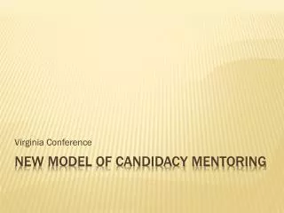 New Model of candidacy mentoring