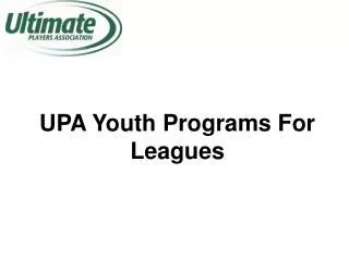 UPA Youth Programs For Leagues