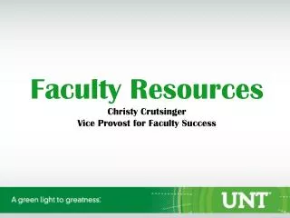 Faculty Resources Christy Crutsinger Vice Provost for Faculty Success