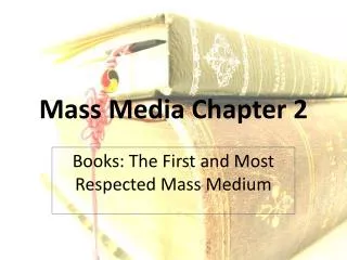Mass Media Chapter 2