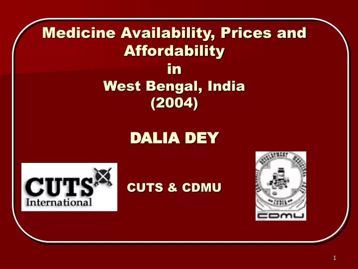 medicine availability prices and affordability in west bengal india 2004 dalia dey cuts cdmu