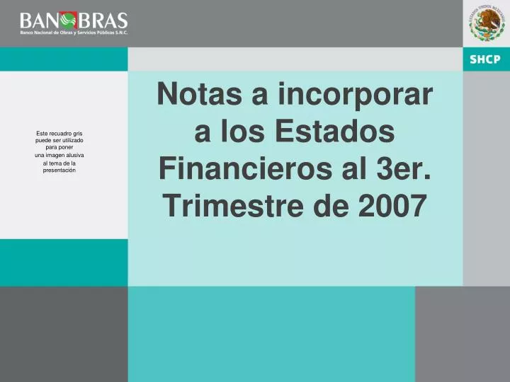 notas a incorporar a los estados financieros al 3er trimestre de 2007