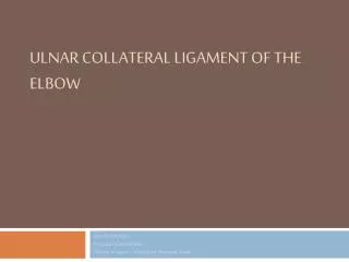 Ulnar Collateral Ligament of the Elbow