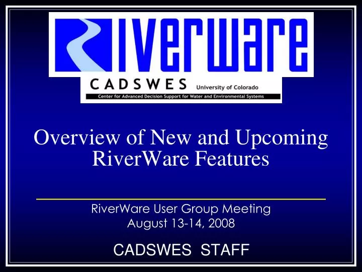 overview of new and upcoming riverware features