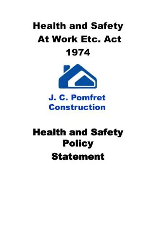Health and Safety At Work Etc. Act 1974 J Health and Safety Policy Statement