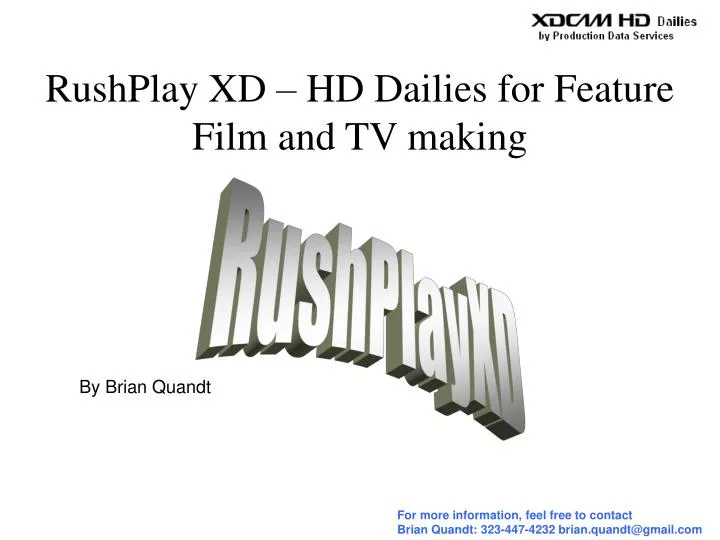 rushplay xd hd dailies for feature film and tv making