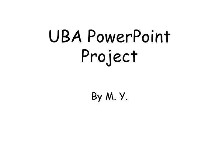 uba powerpoint project
