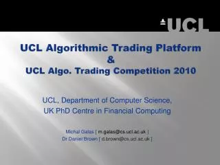 UCL Algorithmic Trading Platform &amp; UCL Algo. Trading Competition 2010