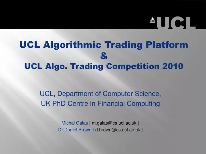 ucl algorithmic trading platform ucl algo trading competition 2010