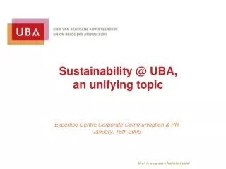 Sustainability @ UBA, an unifying topic