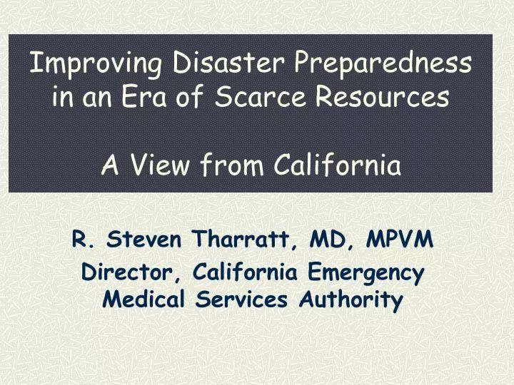improving disaster preparedness in an era of scarce resources a view from california