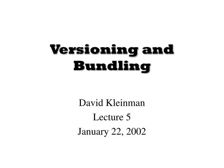 versioning and bundling