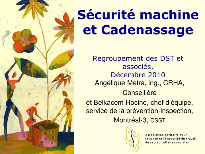 s curit machine et cadenassage regroupement des dst et associ s d cembre 2010