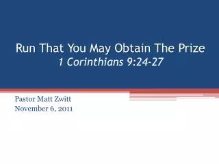 Run That You May Obtain The Prize 1 Corinthians 9:24-27