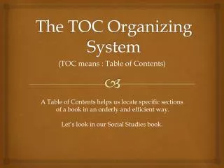 The TOC Organizing System