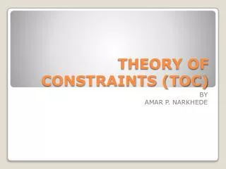 THEORY OF CONSTRAINTS (TOC)
