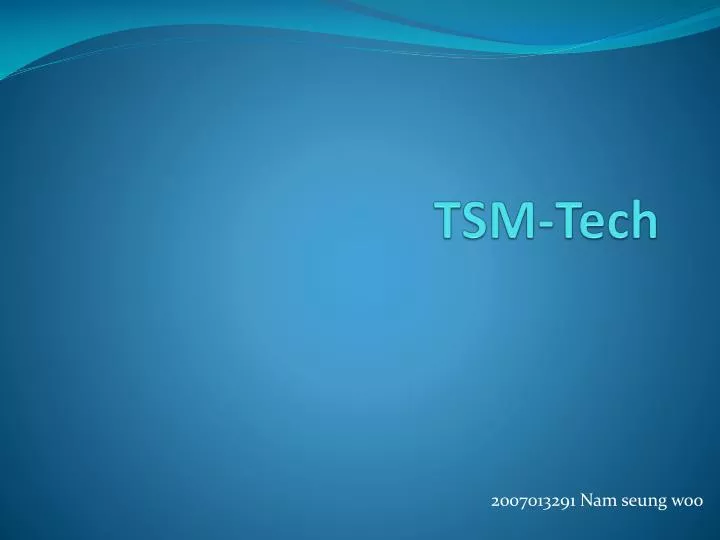 tsm tech