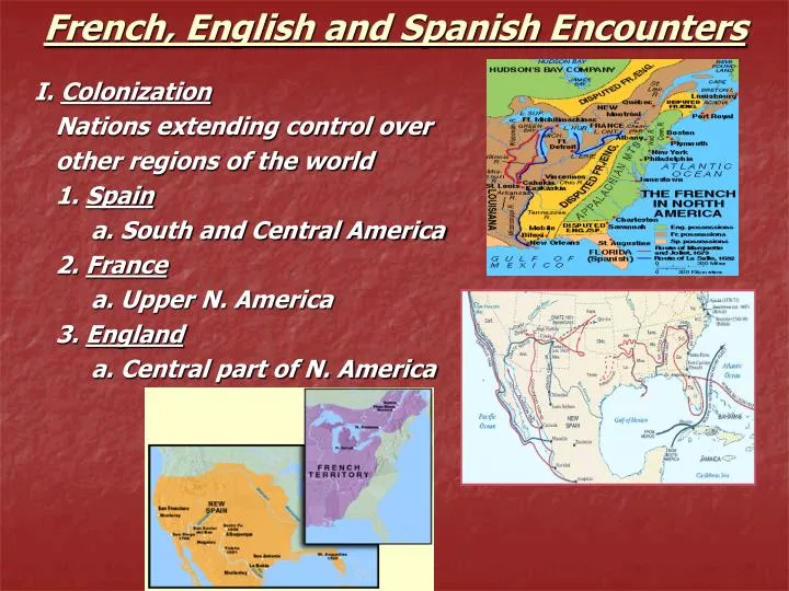 french english and spanish encounters