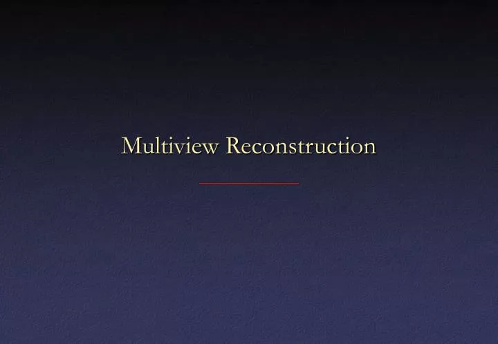 multiview reconstruction