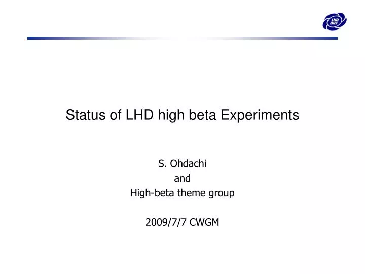 status of lhd high beta experiments