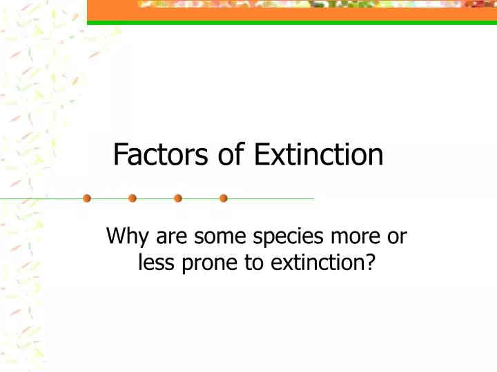 factors of extinction
