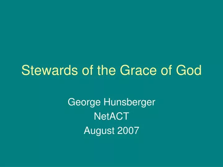 stewards of the grace of god