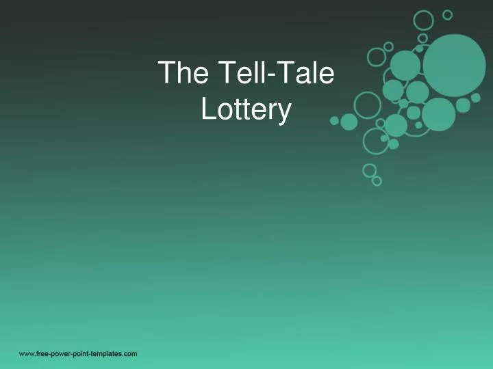 the tell tale lottery