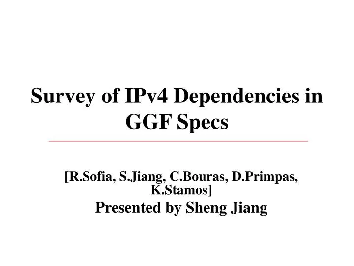 survey of ipv4 dependencies in ggf specs