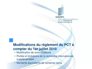 Modifications du règlement du PCT à compter du 1er juillet 2010 Modification de revendications