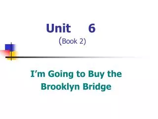 Unit 6 ( Book 2)