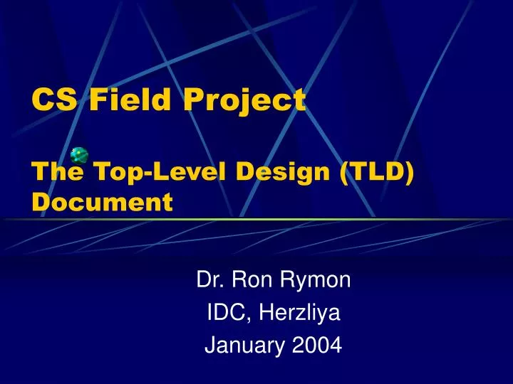 cs field project the top level design tld document