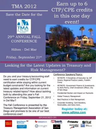 TMA 2012 Save the Date for the 29 th ANNUAL FALL CONFERENCE Hilton - Del Mar