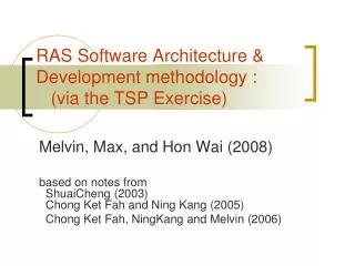 RAS Software Architecture &amp; Development methodology : (via the TSP Exercise)