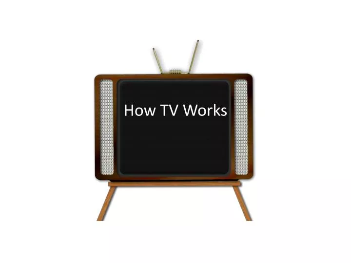 how tv works