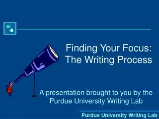 Finding Your Focus: The Writing Process
