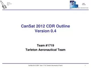 CanSat 2012 CDR Outline Version 0.4