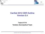 CanSat 2012 CDR Outline Version 0.4