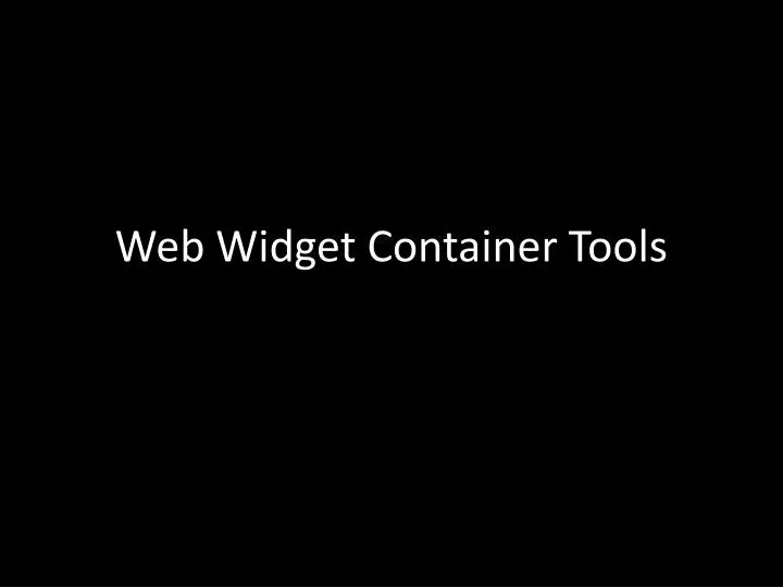 web widget container tools
