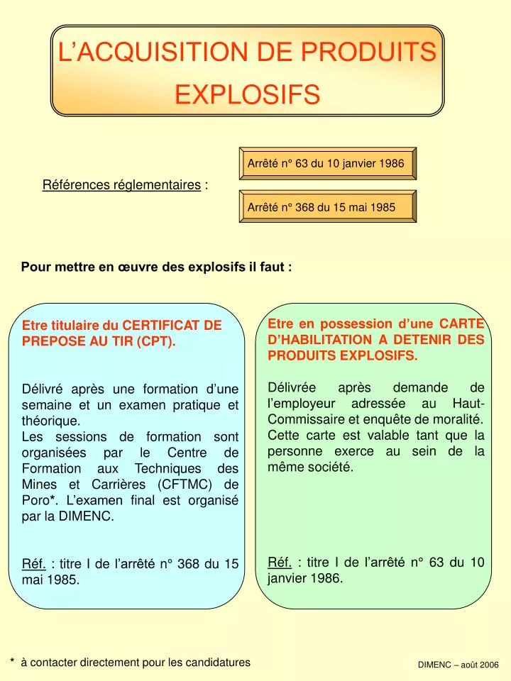 l acquisition de produits explosifs