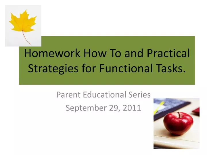 homework how to and practical strategies for functional tasks