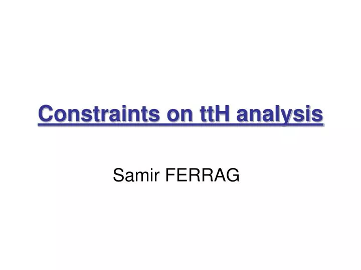 constraints on tth analysis