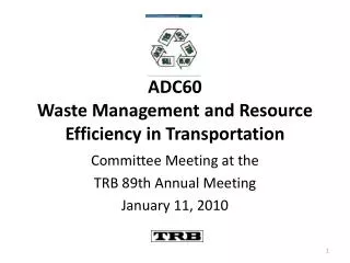 ADC60 Waste Management and Resource Efficiency in Transportation