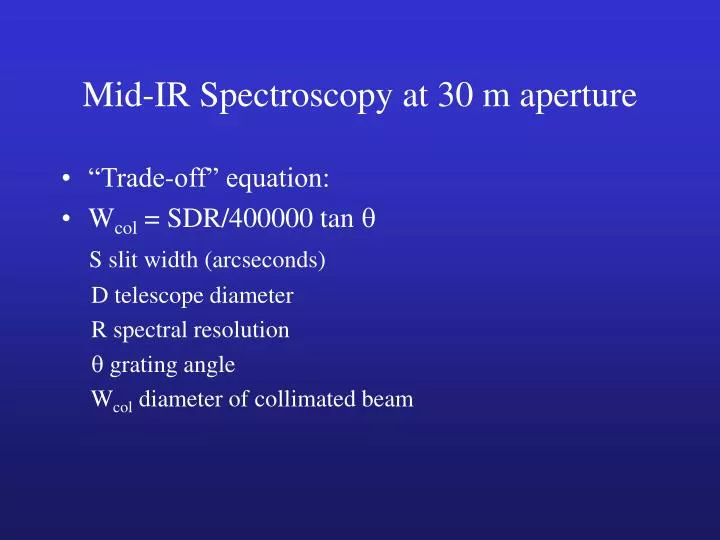 mid ir spectroscopy at 30 m aperture
