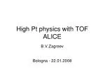 Exploring High-Pt Physics with TOF in ALICE: Insights and Future Directions - slide 1