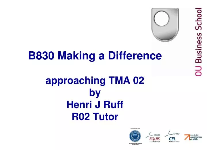 b830 making a difference approaching tma 02 by henri j ruff r02 tutor