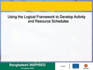 Using the Logical Framework to Develop Activity and Resource Schedules